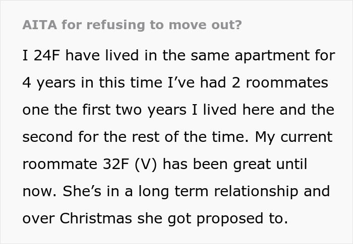 24 Y.O. Woman Refuses To Move Out Of Her Shared Apartment After Her Roommate Gets Engaged, Roommate Gets Livid 24 Y.O. Woman Refuses To Move Out Of Her Shared Apartment After Her Roommate Gets Engaged, Roommate Gets Livid