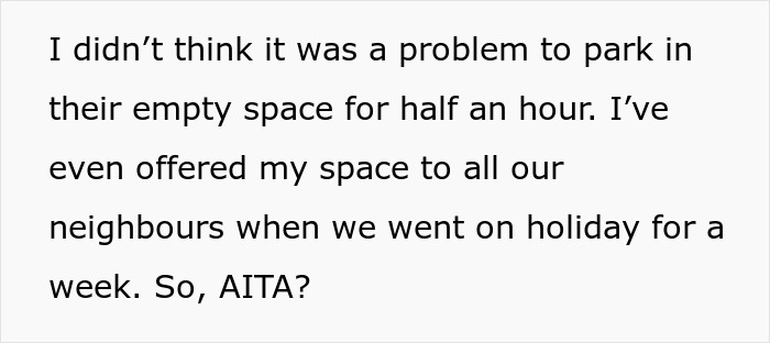 Person Doesn&rsquo;t See A Problem With Briefly Using Their Neighbors&rsquo; Driveway While They&rsquo;re Away On Holiday