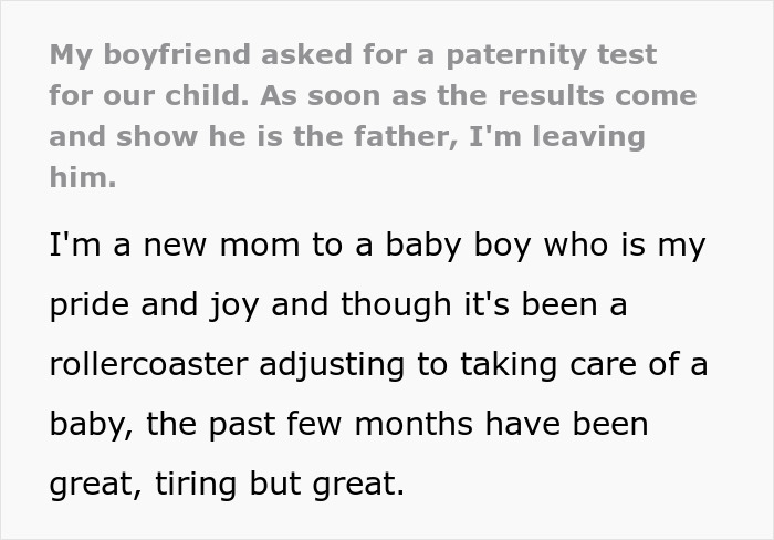 New Mom Left Heartbroken After Boyfriend Asks For A Paternity Test, Decides To Leave Him Immediately After The Test Shows He's The Father New Mom Left Heartbroken After Boyfriend Asks For A Paternity Test, Decides To Leave Him Immediately After The Test Shows He's The Father