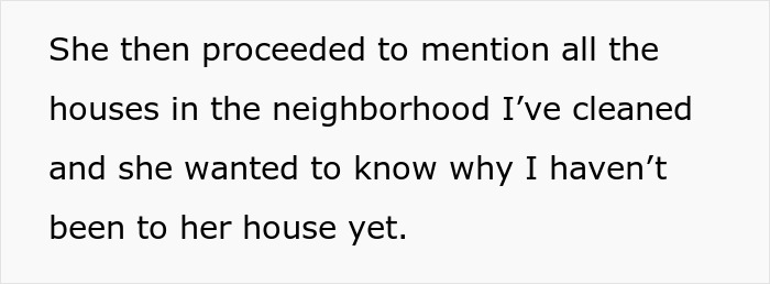 Woman Gets Jealous Of Neighbors&rsquo; Homes Getting Cleaned For Free, Demands The Same Service, Is Offended When Told To Get Lost