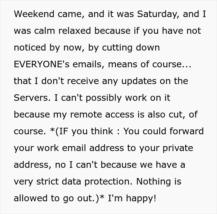 Boss Cuts Email Access For All Employees So He Doesn't Have To Pay Overtime, Regrets It When IT Worker Does Exactly That Boss Cuts Email Access For All Employees So He Doesn't Have To Pay Overtime, Regrets It When IT Worker Does Exactly That