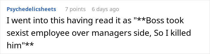 "I Feel Absolutely Zero Remorse": Boss Prioritizes 'Bro Code' With Sexist Employee Over Female Employee's Safety, So She Makes Him Lose Everything