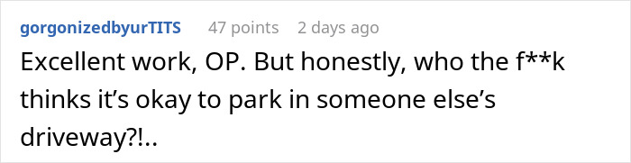 Guy Serves Refreshing Revenge After Someone Parks In His Driveway, Blocks Them In And Then Opens Up A Beer