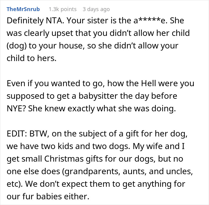 Woman Is Offended Her Dog Wasn't Welcome At Brother's Christmas, Bans His Child From Her New Year's, Goes Livid When The Brother Doesn't Come Woman Is Offended Her Dog Wasn't Welcome At Brother's Christmas, Bans His Child From Her New Year's, Goes Livid When The Brother Doesn't Come