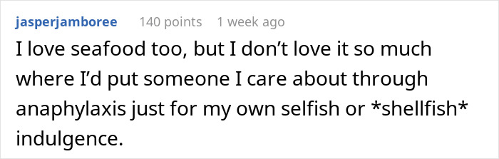 Web Users Are Flabbergasted After Learning ‘Bridezilla’ Is Eager To Serve Seafood At Wedding Despite Best Friend’s Severe Allergy Web Users Are Flabbergasted After Learning ‘Bridezilla’ Is Eager To Serve Seafood At Wedding Despite Best Friend’s Severe Allergy