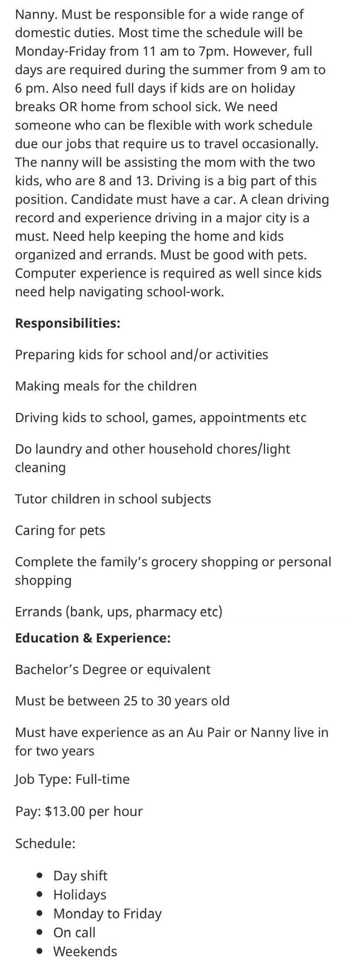 Be A Very Specific Age, Have A Bachelor’s Degree, Be A Nanny, Housekeeper, Teacher And Personal Shopper... And More, All For $13/Hour