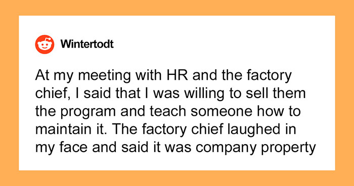 “The Factory Chief Laughed In My Face”: Employee Takes Important System They Created With Them When They’re Fired