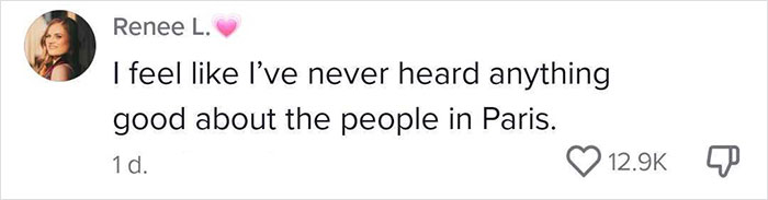 "Why Are you Guys Like This?": Woman Calls Out French People For The Way They Treat Tourists "Why Are you Guys Like This?": Woman Calls Out French People For The Way They Treat Tourists