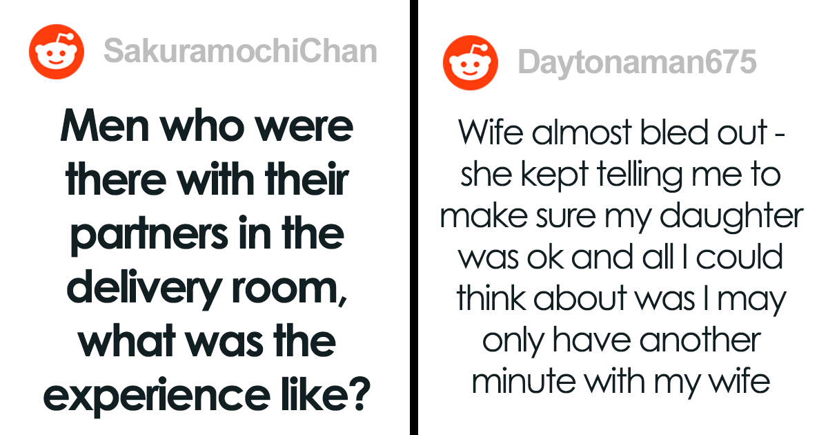 30 Dads Get Raw And Honest About Their Experience In The Delivery Room
