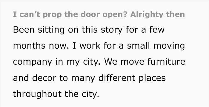 &ldquo;I Can&rsquo;t Prop The Door Open? Alrighty Then&rdquo;: Moving Company Employee Maliciously Complies With Maintenance Manager&rsquo;s Request