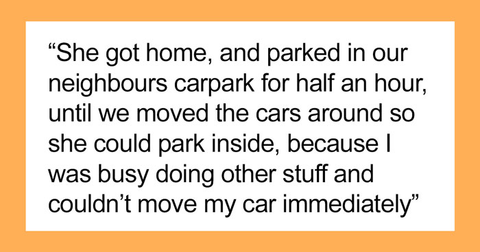 Person Doesn’t See A Problem With Briefly Using Their Neighbors’ Driveway While They’re Away On Holiday