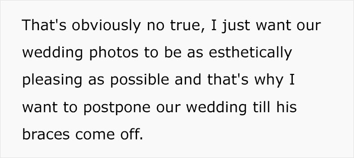 Bride Suggests Postponing Her Wedding Because Of Fianc&eacute;'s Braces, He Says They Should Cancel It Altogether