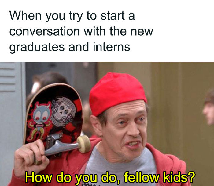 Man in a red hat holding skateboard, text reads: "How do you do, fellow kids?" Represents a typical HR person meme.