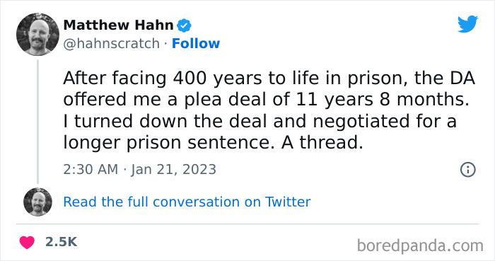 Ex-Con 'Hacked' The System To His Own Benefit And Rejected The Plea Deal, Demanding To Be Sentenced For Longer, Ends Up Serving Less