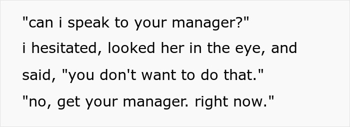 Cashier Strongly Advises Karen Not To Ask For A Manager But She Does Anyway, Ends Up Regretting It