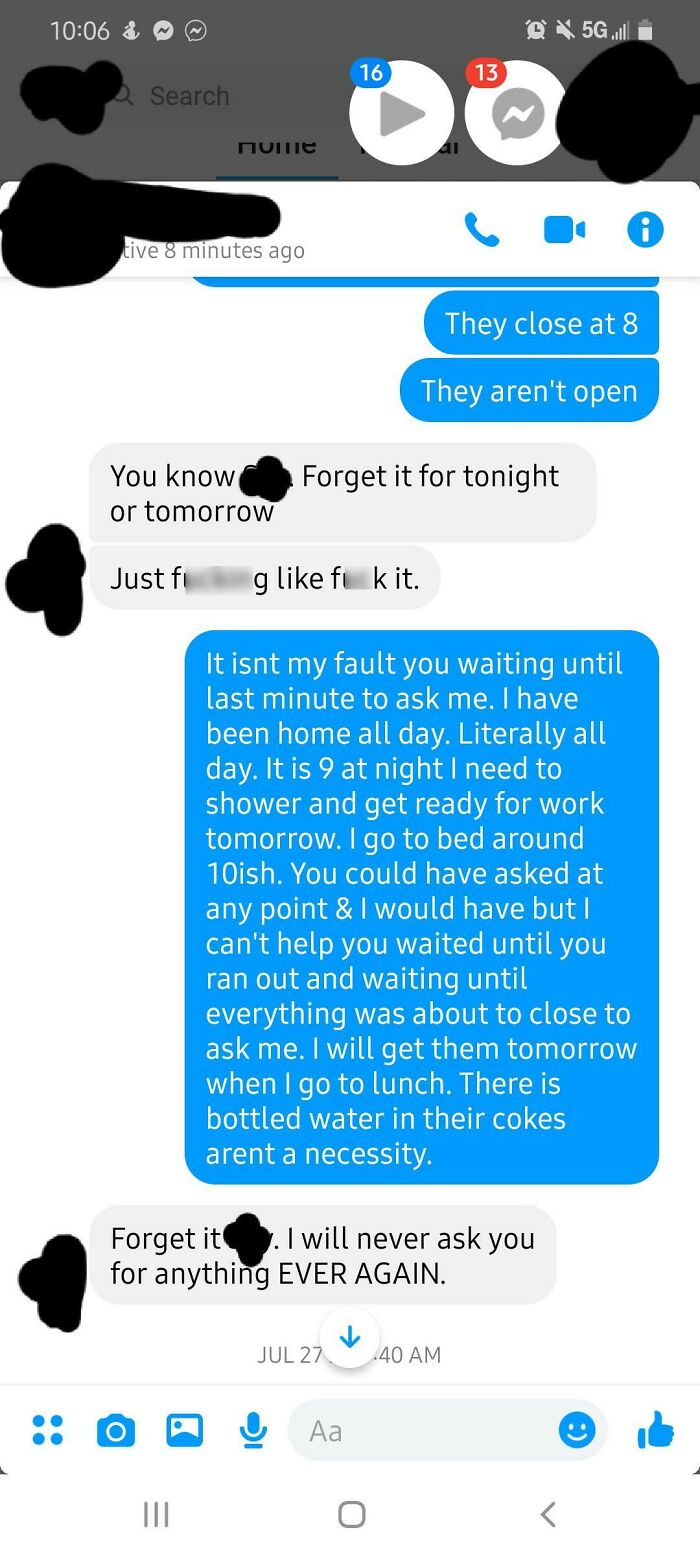 When Your Mom (62) Gets Mad Because You Won't Go Buy Her Cokes At 9pm And You Tell Her To Drink Water