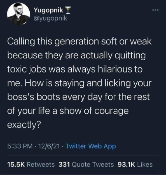 Doesn't Take Any Courage To Be A Bootlicker