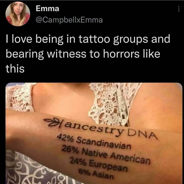 Tattoo with ancestry percentages on an arm, showcased as an example of not thinking things through.