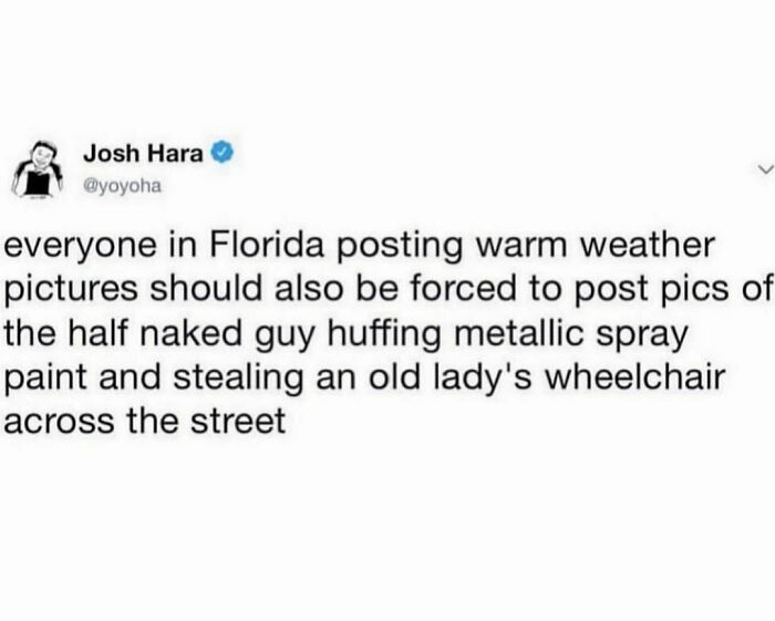 Tweet humorously roasting "Florida Man" with a story about huffing paint and stealing a wheelchair.