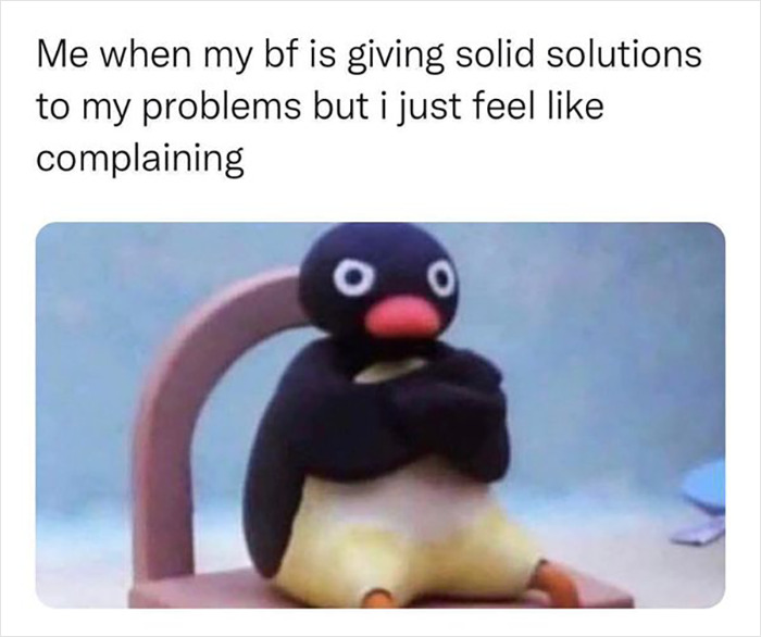 Penguin meme humorously depicting life with a boyfriend, arms crossed, with a caption about preferring to complain.