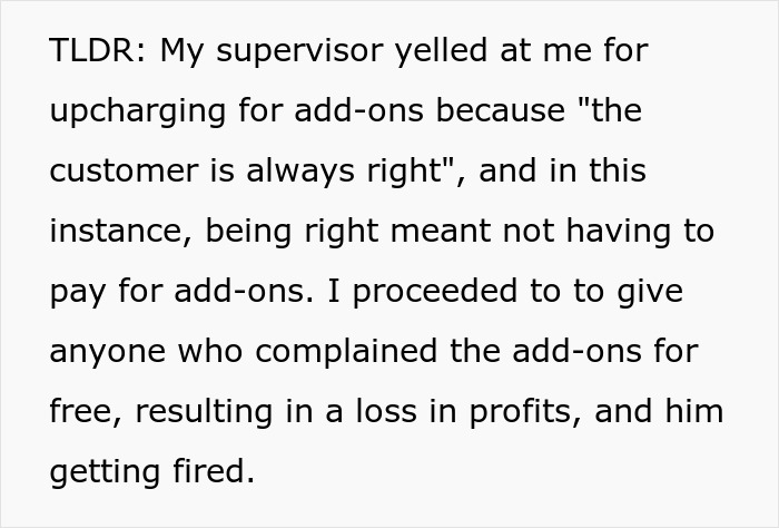 Employee Follows The "Customer Is Always Right" Rule Literally After Being Written Up, The Boss Pays With His Job Employee Follows The "Customer Is Always Right" Rule Literally After Being Written Up, The Boss Pays With His Job