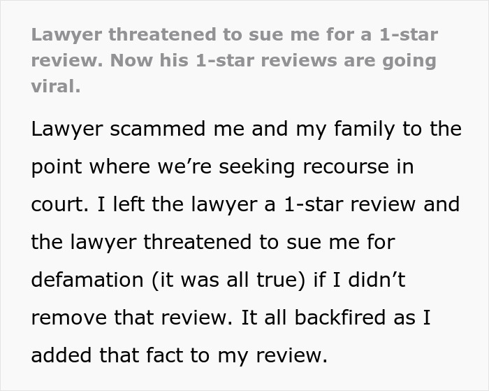 Lawyer Livid Over Bad Review, Threatens With Lawsuit Over Defamation, Receives Tons Of Random Bad Reviews In Return Lawyer Livid Over Bad Review, Threatens With Lawsuit Over Defamation, Receives Tons Of Random Bad Reviews In Return