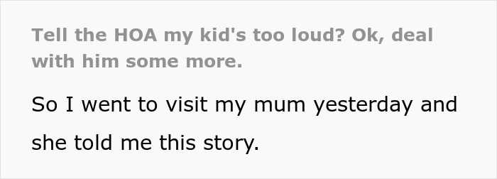 Petty Revenge: Mom Sends Kids To Annoy The Hell Out Of A Hypocrite Neighbor Who Complained To HOA About The Noise
