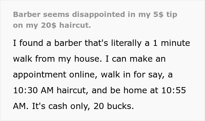 Guy Always Leaves A $5 Tip On His $20 Haircut, And His Barber Seems Very Disappointed