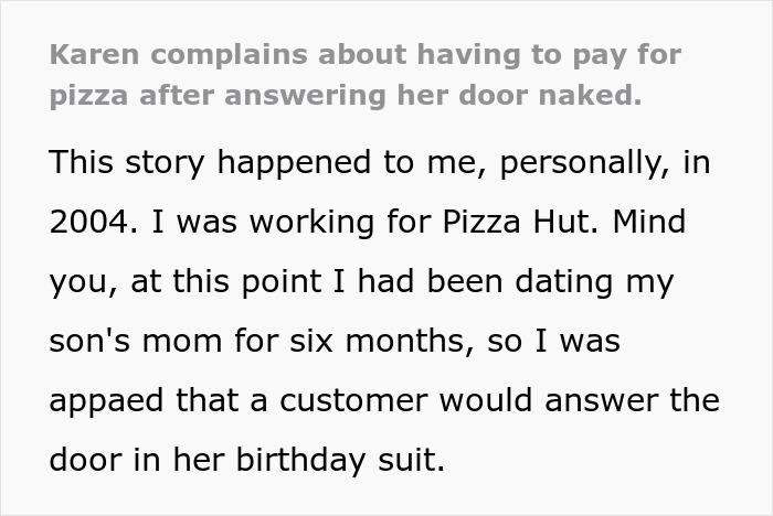 Karen Answers The Door Naked, Believing That She&rsquo;ll Receive Her Pizza Order For Free