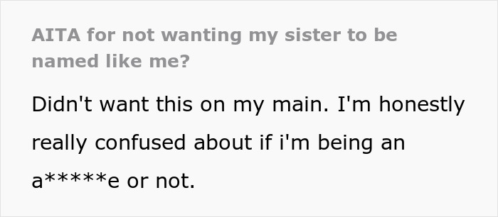 &ldquo;Am I A Jerk For Not Wanting My Sister To Be Named Like Me?&rdquo;