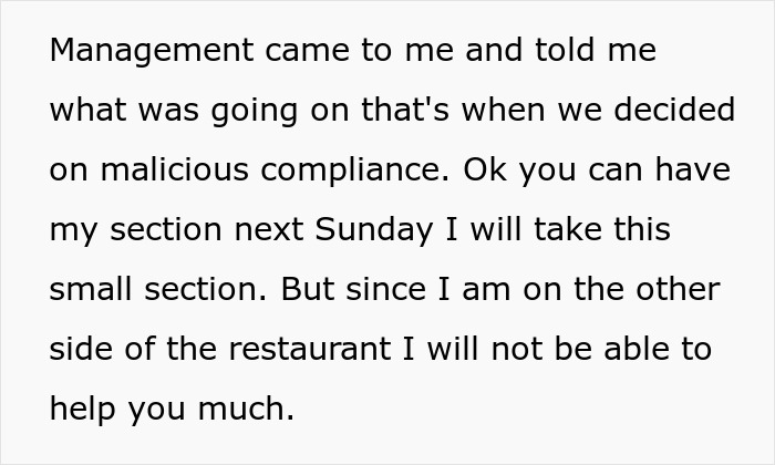 Server Maliciously Complies And Lets Newbies Take Care Of Her Tables After They Complained Hers Are Better, They Regret Asking For It Server Maliciously Complies And Lets Newbies Take Care Of Her Tables After They Complained Hers Are Better, They Regret Asking For It