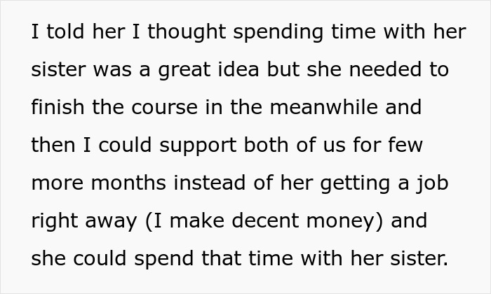 Guy Backed Online After Refusing To Financially Support His Entitled Girlfriend Who Doesn't Want To Get A Job As Her Sister Is Terminally Ill