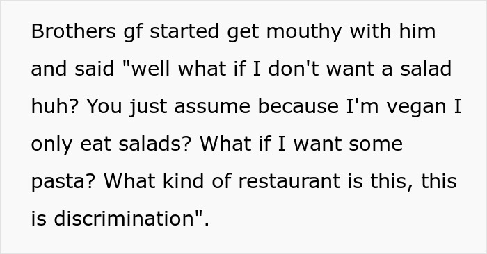 “You Just Assume Because I’m Vegan I Only Eat Salads?”: Sister Under Fire After Not Catering To Brother’s Vegan GF At Her Engagement Dinner “You Just Assume Because I’m Vegan I Only Eat Salads?”: Sister Under Fire After Not Catering To Brother’s Vegan GF At Her Engagement Dinner
