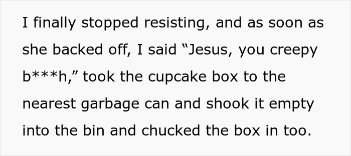 Guy Throws Away Cupcakes Sent By 18 Y.O. Obsessed Woman, Gets Called A Jerk Guy Throws Away Cupcakes Sent By 18 Y.O. Obsessed Woman, Gets Called A Jerk