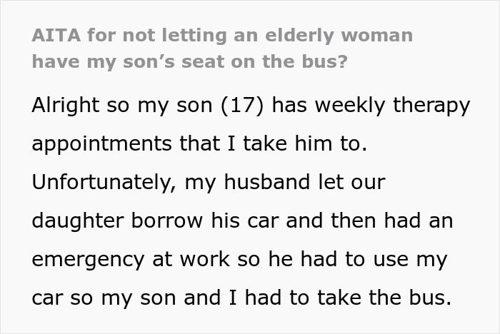 Parent Refuses To Make Their Ill 17-Year-Old Son Give Up His Seat For An Elderly Woman, Wonders If They Did The Right Thing Parent Refuses To Make Their Ill 17-Year-Old Son Give Up His Seat For An Elderly Woman, Wonders If They Did The Right Thing