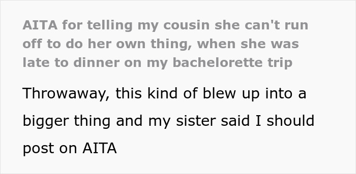 Woman Wants To Know If She Was A Bridezilla For Scolding Cousin For Going Off To Visit Her Husband's Grave And Being Late For Bachelorette Dinner