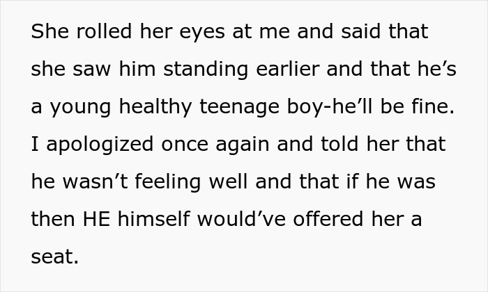 Parent Refuses To Make Their Ill 17-Year-Old Son Give Up His Seat For An Elderly Woman, Wonders If They Did The Right Thing Parent Refuses To Make Their Ill 17-Year-Old Son Give Up His Seat For An Elderly Woman, Wonders If They Did The Right Thing