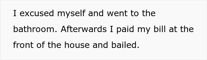 Moneyed Friend Quietly Bails, Knowing That Pals Who Over-Ordered Will Expect Them To Split The Restaurant Bill