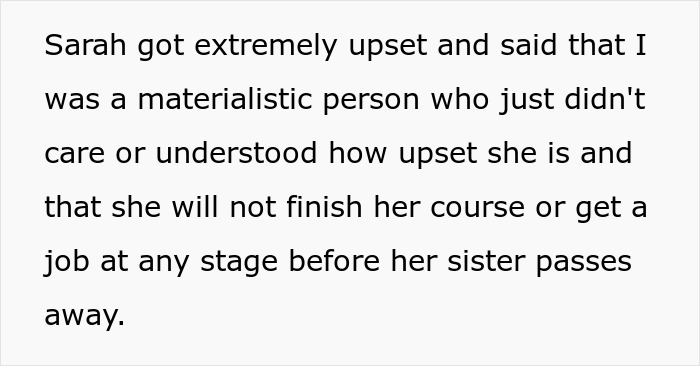 Guy Backed Online After Refusing To Financially Support His Entitled Girlfriend Who Doesn't Want To Get A Job As Her Sister Is Terminally Ill