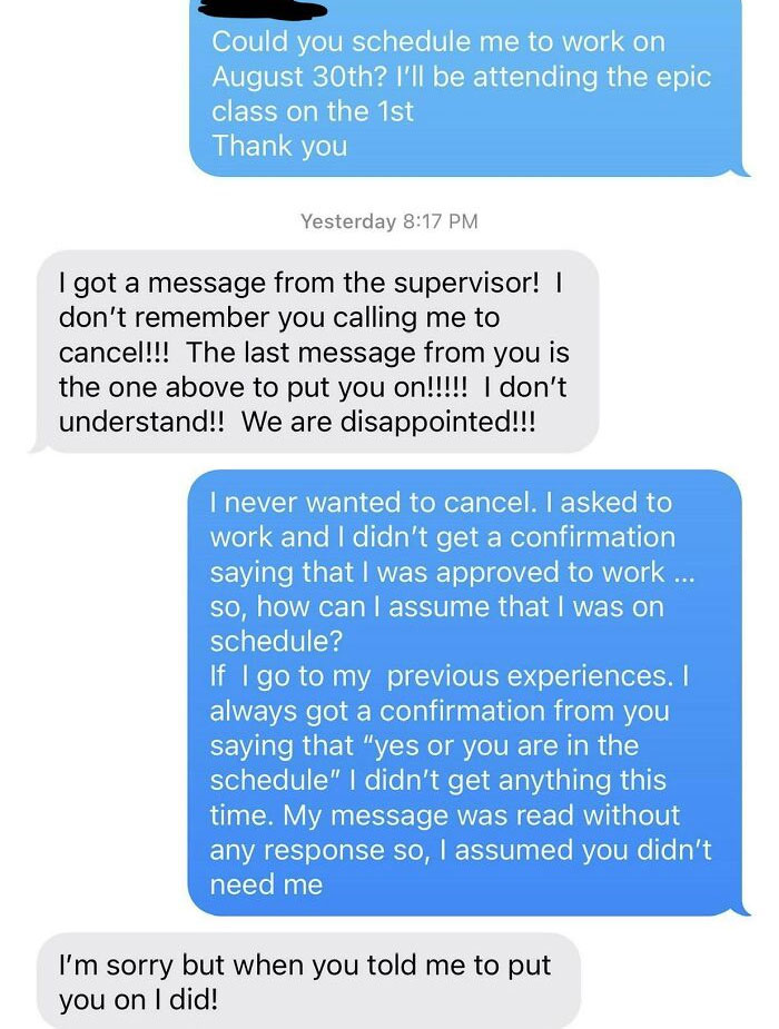 I Asked Supervisor To Add Me To The Schedule, But They Never Responded. Then They Got Mad At Me For Not Showing Up