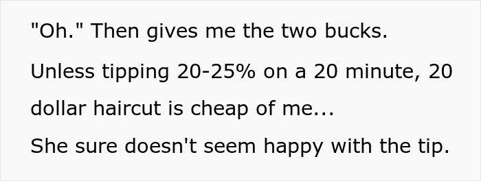 Guy Always Leaves A $5 Tip On His $20 Haircut, And His Barber Seems Very Disappointed