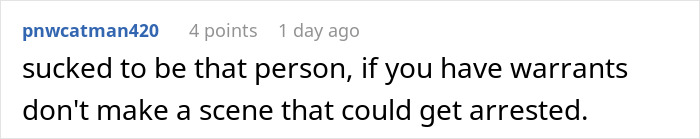 &ldquo;Call The Cops? If You Insist&rdquo;: Guy Doesn&rsquo;t Want To Show ID, Requires The Cops To Be Called And Gets Arrested Himself