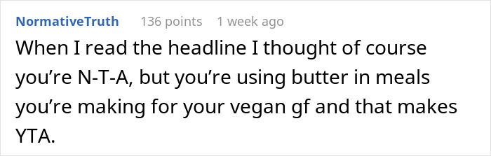 Man Asks &ldquo;[Am I The Jerk] For Telling My Vegan Girlfriend That I Will Not Stop Using Butter?&rdquo;