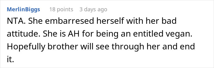 “You Just Assume Because I’m Vegan I Only Eat Salads?”: Sister Under Fire After Not Catering To Brother’s Vegan GF At Her Engagement Dinner “You Just Assume Because I’m Vegan I Only Eat Salads?”: Sister Under Fire After Not Catering To Brother’s Vegan GF At Her Engagement Dinner