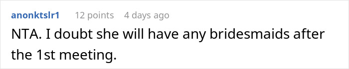 "Two Of The Bridesmaids Stormed Off": Woman Refuses To Participate In Wedding After Hearing Bride's Delusional Expectations, Gets Called All Kinds Of Rude Names