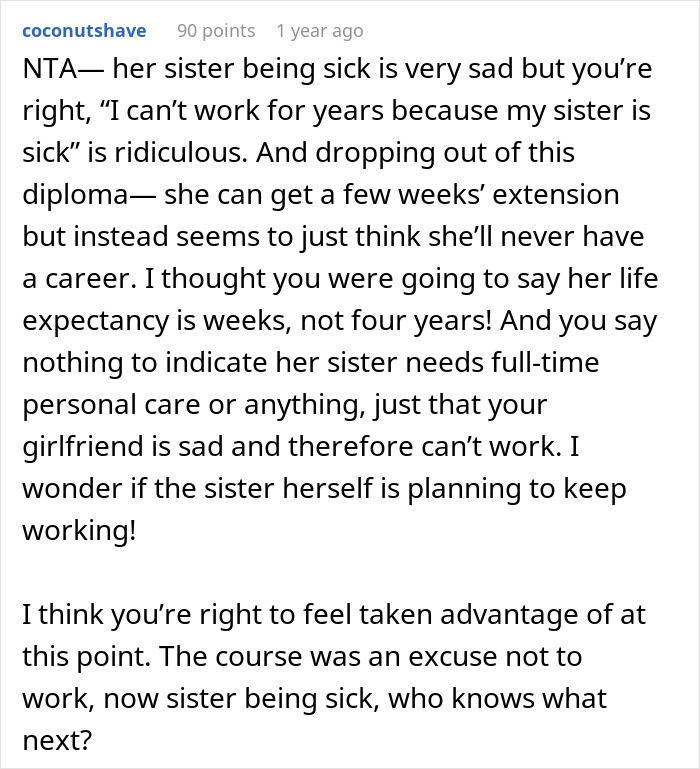 Guy Backed Online After Refusing To Financially Support His Entitled Girlfriend Who Doesn't Want To Get A Job As Her Sister Is Terminally Ill