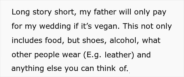 Daughter Uninvites Her Dad And His GF From Her Wedding After They Demand Everything Is Vegan, From Food To The Guests' Shoes