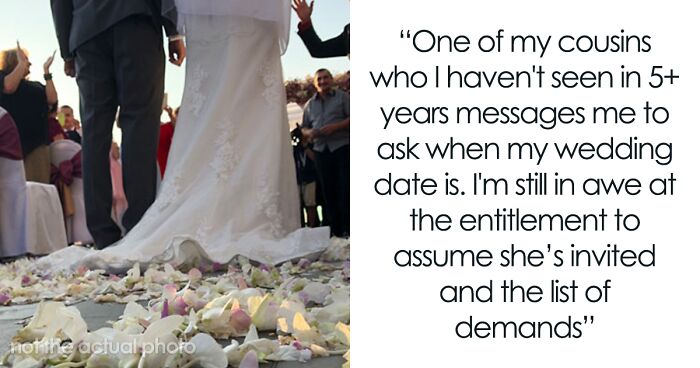 Bride-To-Be Left Is Speechless After Cousin Sends Through A List Of Wedding Demands Before She’s Even Been Officially Invited
