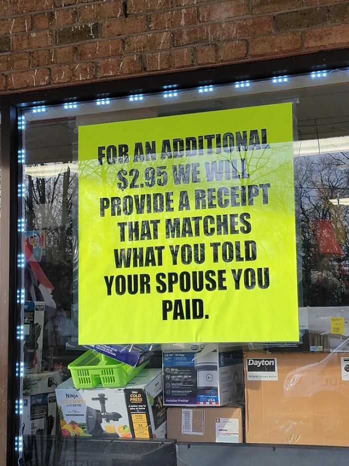 Humorous sign offering a receipt that matches what you told your spouse you paid for absurd funny signs collection.