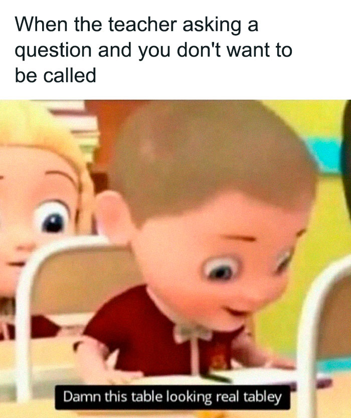 Animated child in a classroom avoiding attention with a humorous caption, a popular meme for introvert friends online.